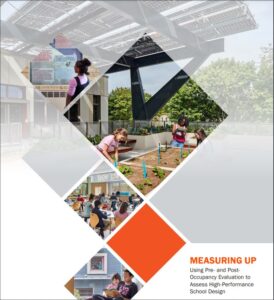 Measuring Up: Using Pre- and Post-Occupancy Evaluation to Assess High-Performance School Design