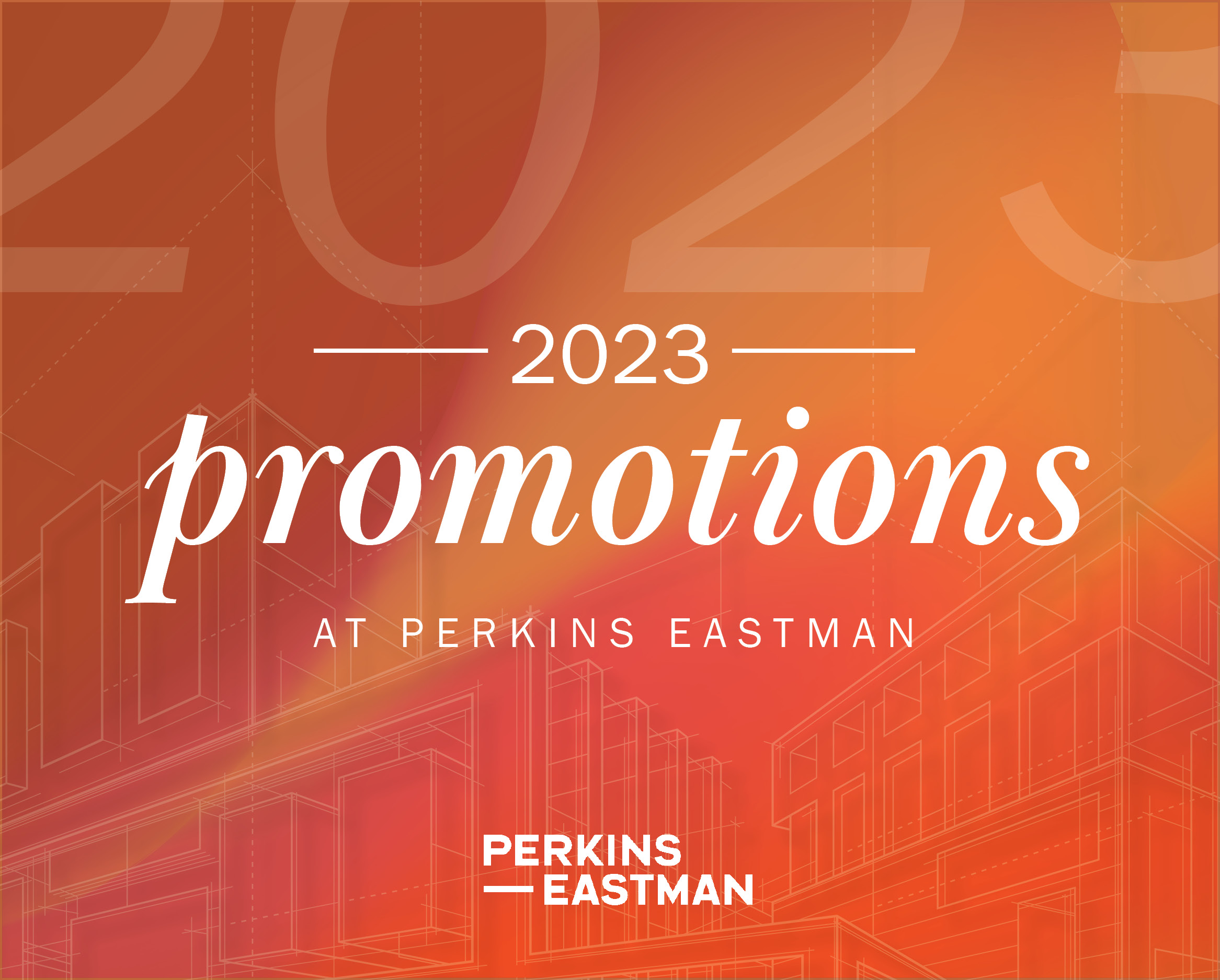 Perkins Eastman 自豪地宣布 2023 年促销活动
